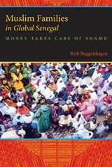 Muslim Families in Global Senegal - Beth A. Buggenhagen - 9780253223678