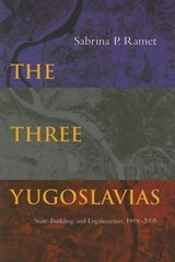 The Three Yugoslavias - Sabrina P. Ramet - 9780253346568