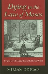 Dying in the Law of Moses - Miriam Bodian - 9780253348616