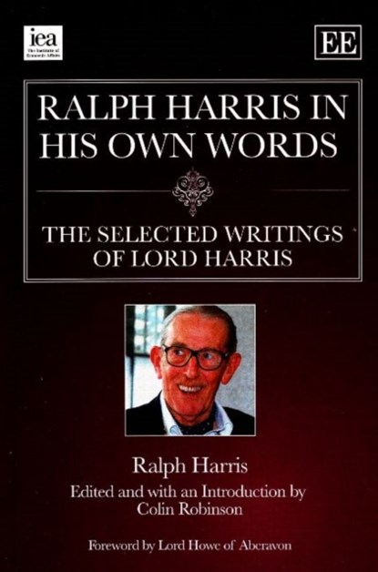 Ralph Harris in His Own Words, Ralph Harris - Paperback - 9780255366212