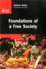 Foundations of a Free Society - Eamonn Butler - 9780255366878