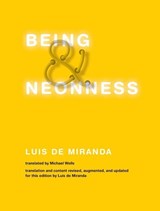 Being and Neonness - LUIS DE (POST-DOCTORAL RESEARCHER,  OErebro University) Miranda - 9780262039888