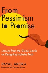 From Pessimism to Promise - Payal Arora ; Charles Hayes - 9780262049306