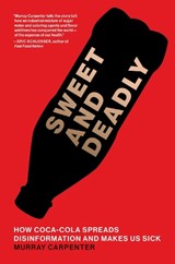 Sweet and Deadly - Murray Carpenter - 9780262049504