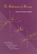 The Mathematics of Marriage - John M. Gottman ; James D. Murray ; Catherine C. Swanson ; Rebecca Tyson ; Kristin R. Swanson - 9780262250450
