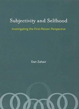 Subjectivity and Selfhood - Dan Zahavi - 9780262265171