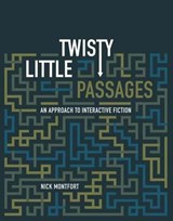 Twisty Little Passages - Nick Montfort - 9780262297127