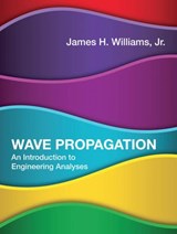 Wave Propagation - James H. Williams Jr. - 9780262353113