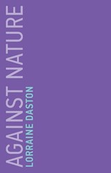 Against Nature - Lorraine Daston - 9780262353816