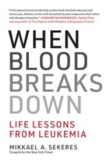 When Blood Breaks Down - Mikkael A. Sekeres - 9780262357821
