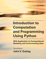 Introduction to Computation and Programming Using Python, third edition - John V. Guttag - 9780262363433