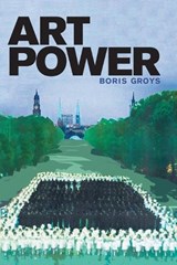 Art Power | Boris (New York University) Groys | 