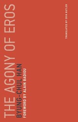 The Agony of Eros - Byung-Chul (Professor Han - 9780262533379