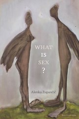 What IS Sex? - Alenka (Senior Research Fellow Zupancic - 9780262534130