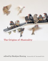 The Origins of Musicality - Henkjan (Professor of Music Cognition Honing - 9780262538510