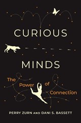 Curious Minds - Perry Zurn ; Dani S. Bassett - 9780262547147
