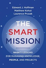 The Smart Mission - Edward J. Hoffman ; Matthew Kohut ; Laurence Prusak - 9780262547277