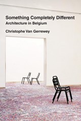 Something Completely Different - Christophe van Gerrewey - 9780262547512