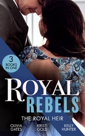 Royal Rebels: The Royal Heir