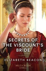 Secrets Of The Viscount's Bride - Elizabeth Beacon - 9780263305074