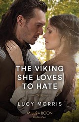 The Viking She Loves To Hate - Lucy Morris - 9780263305296