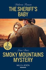 The Sheriff's Baby / Smoky Mountains Mystery - Delores Fossen ; Lena Diaz - 9780263322484