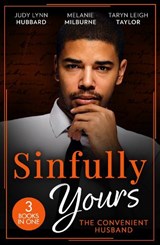 Sinfully Yours: The Convenient Husband - Judy Lynn Hubbard ; Melanie Milburne ; Taryn Leigh Taylor - 9780263322675
