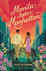 Manila Takes Manhattan - Carla de Guzman - 9780263322811