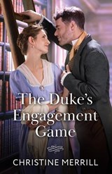 The Duke's Engagement Game - Christine Merrill - 9780263418842