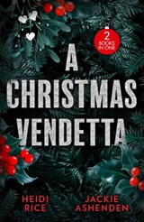 A Christmas Vendetta - Heidi Rice ; Jackie Ashenden - 9780263425642