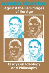 Against the Self-Images of the Age - Alasdair MacIntyre - 9780268005863