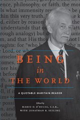 Being in the World - C.S.B.,  Mario D'Souza ; Jonathan R. Seiling - 9780268008994