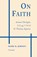 On Faith, St. Thomas Aquinas - Gebonden - 9780268015039