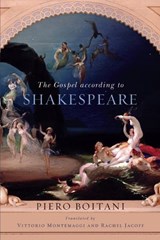 The Gospel According to Shakespeare - Piero Boitani - 9780268022358