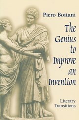 Genius to Improve an Invention - Piero Boitani - 9780268029500