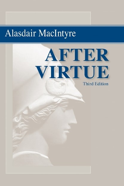 After Virtue, Alasdair MacIntyre - Paperback - 9780268035044