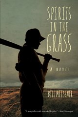 Spirits in the Grass - Bill Meissner - 9780268035136