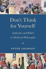 Don't Think for Yourself - Peter Adamson - 9780268203399