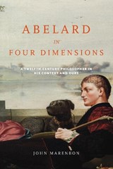 Abelard in Four Dimensions - John Marenbon - 9780268204013
