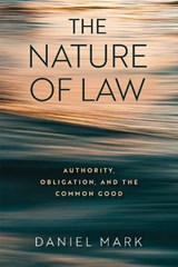 The Nature of Law - Daniel Mark - 9780268208219