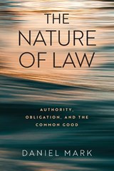 The Nature of Law - Daniel Mark - 9780268208226