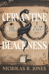 Cervantine Blackness - Nicholas R. (Assistant Professor of Spanish Jones - 9780271098784