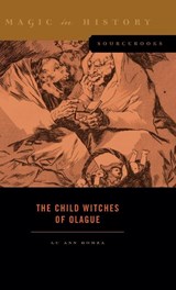 The Child Witches of Olague - Lu Ann (College of William & Mary ) Homza - 9780271098807