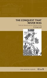 The Conquest That Never Was - W. George (Queen’s University) Lovell - 9780271101439