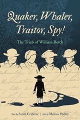 Quaker, Whaler, Traitor, Spy! - Sarah (San Francisco State University) Crabtree - 9780271101521
