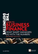 The Definitive Guide to Business Finance - Richard Stutely - 9780273710950