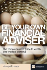 Be Your Own Financial Adviser - Jonquil Lowe - 9780273727798