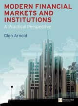 Modern Financial Markets and Institutions - Glen Arnold - 9780273730354