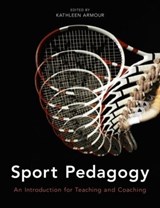 Sport Pedagogy - KATHLEEN (UNIVERSITY OF BIRMINGHAM,  UK) Armour - 9780273732587