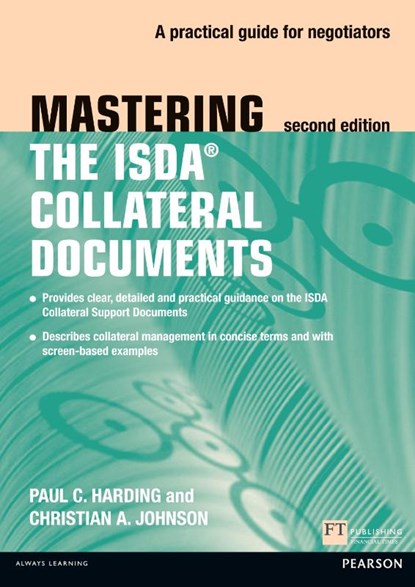 Mastering ISDA Collateral Documents, Paul Harding ; Christian Johnson - Paperback - 9780273757177